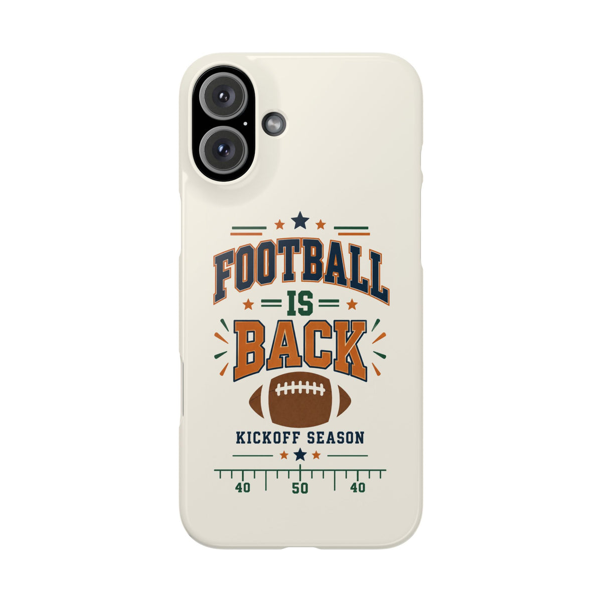 Football Is Back Slim Phone Case — NFL Kickoff Season Protective Cover