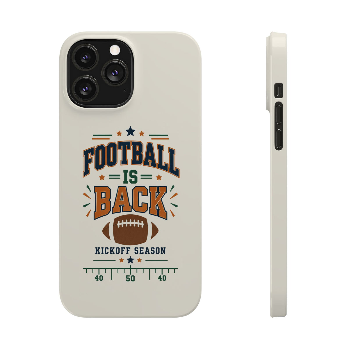 Football Is Back Slim Phone Case — NFL Kickoff Season Protective Cover