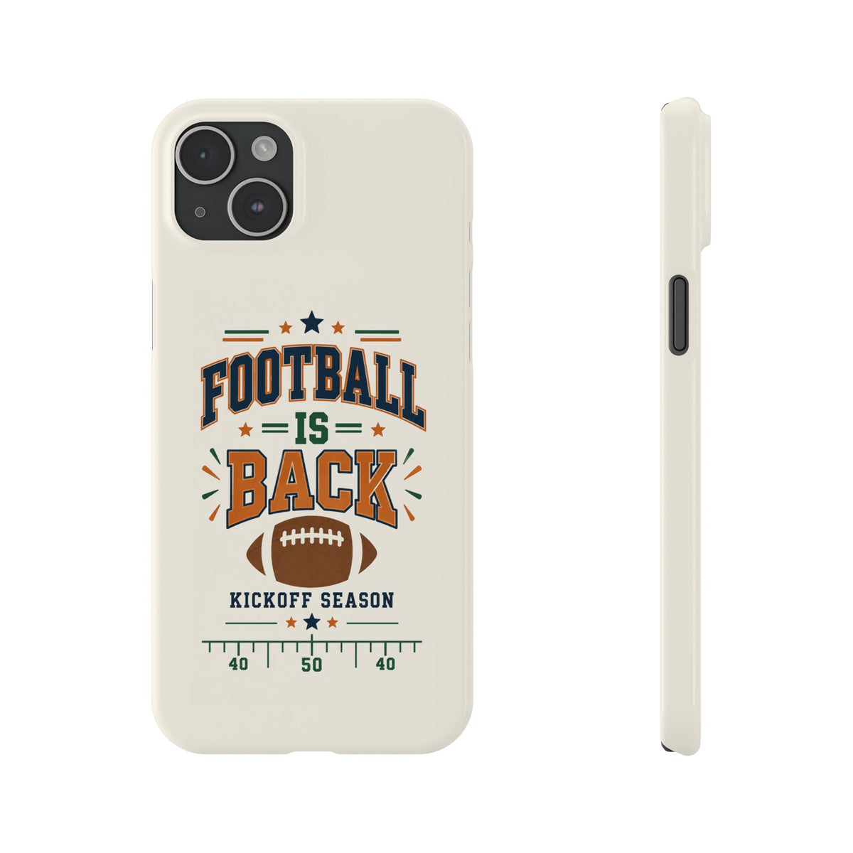 Football Is Back Slim Phone Case — NFL Kickoff Season Protective Cover
