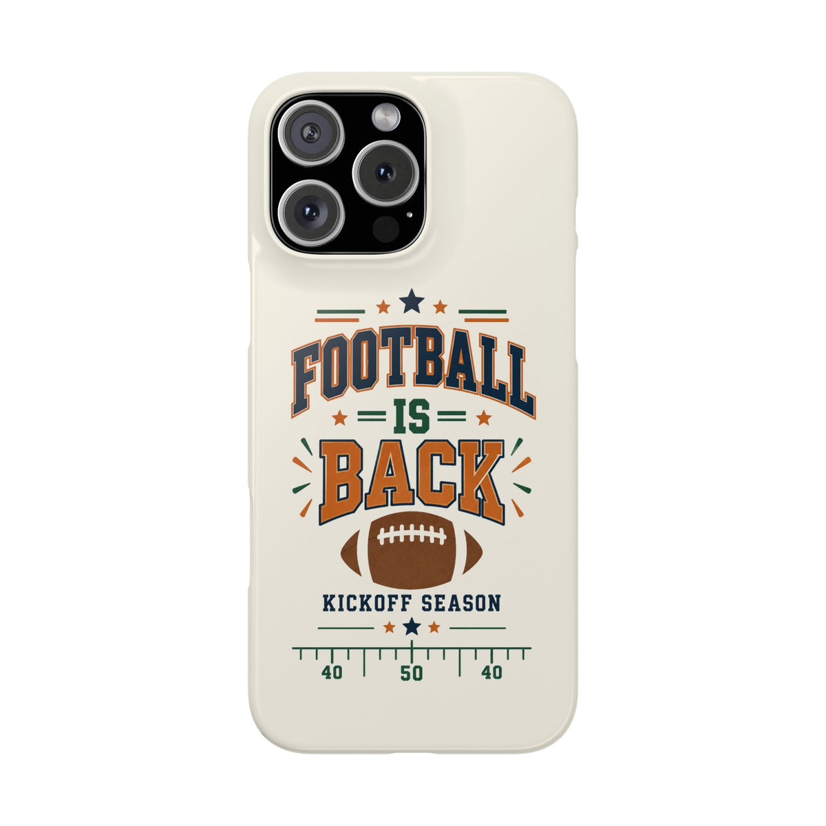 Football Is Back Slim Phone Case — NFL Kickoff Season Protective Cover