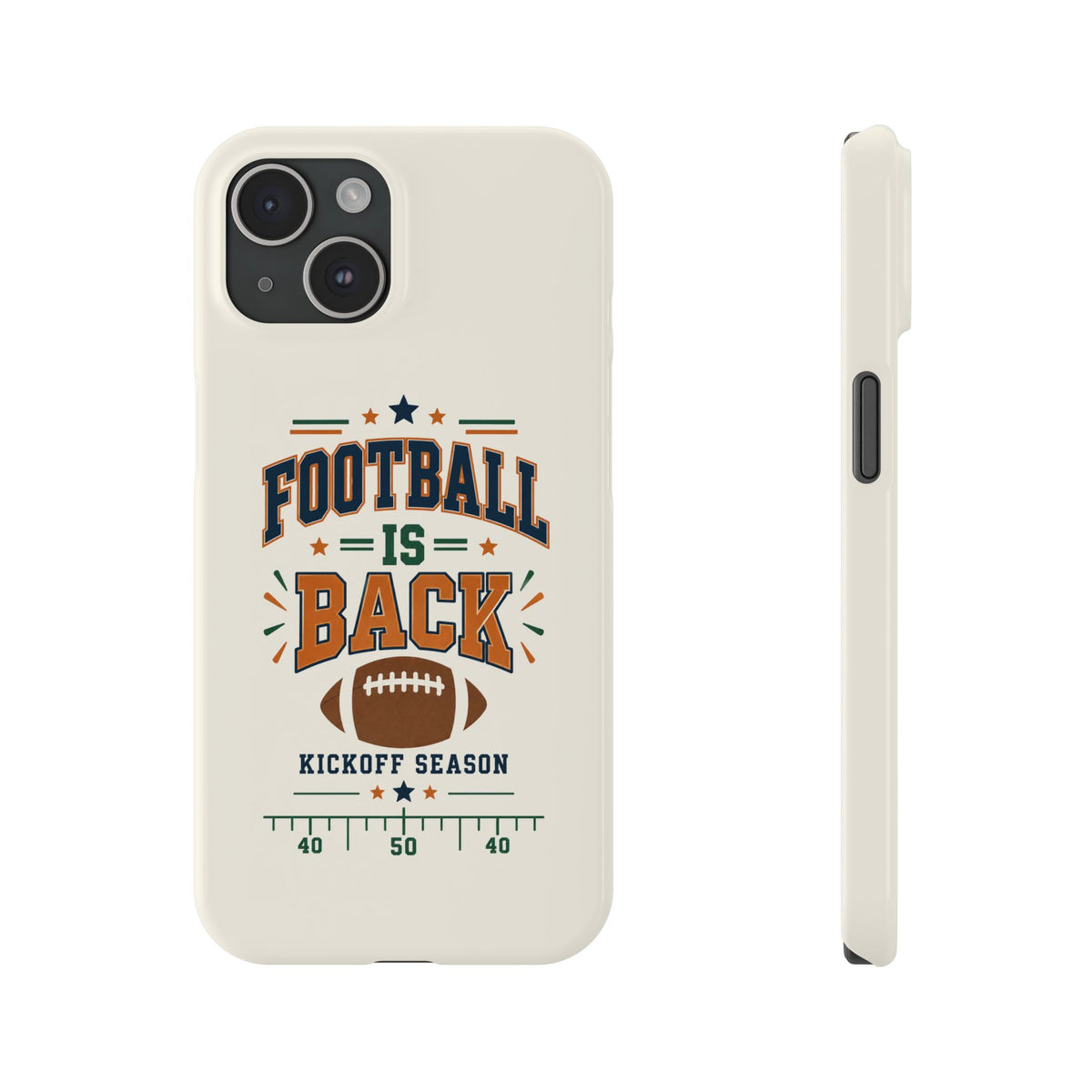 Football Is Back Slim Phone Case — NFL Kickoff Season Protective Cover