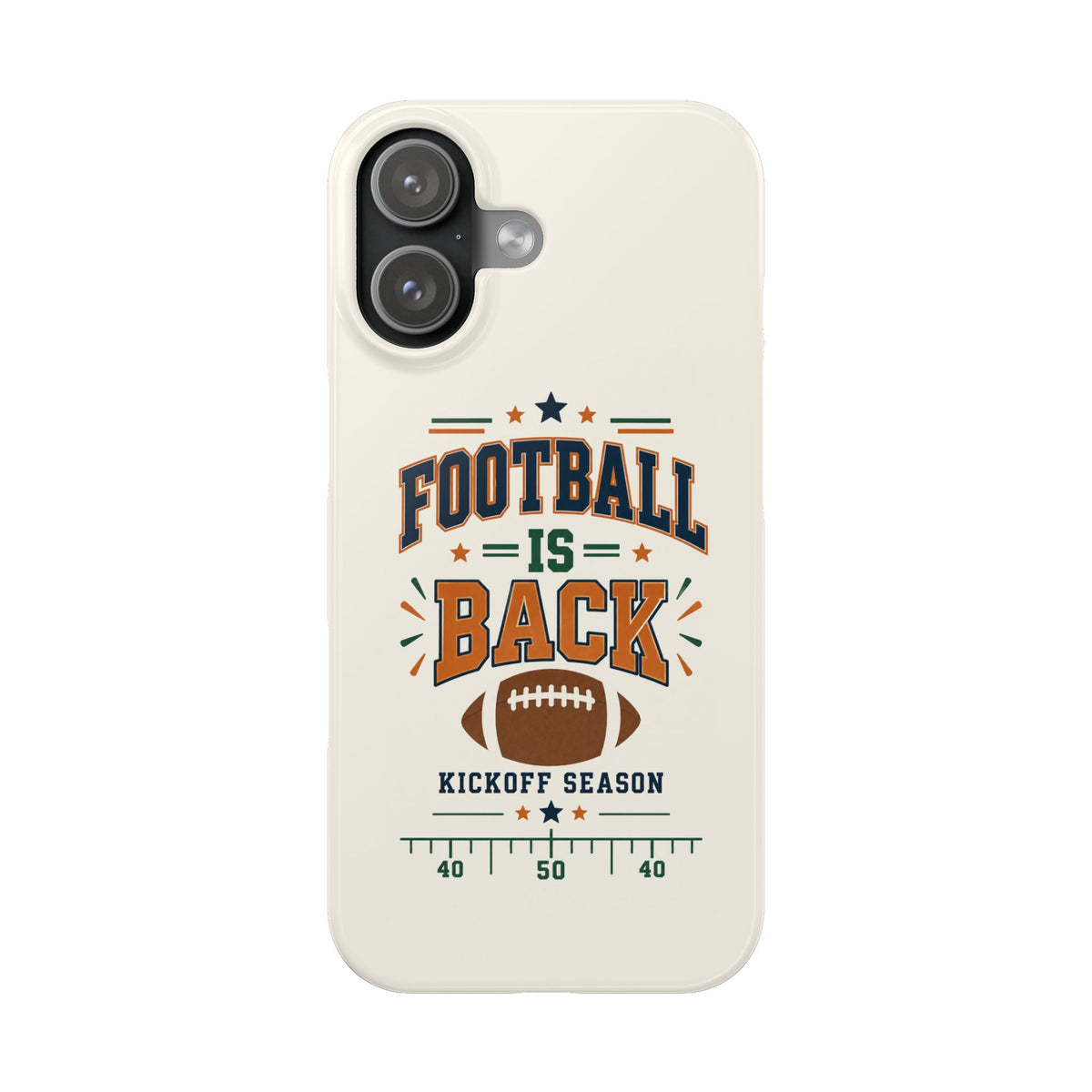 Football Is Back Slim Phone Case — NFL Kickoff Season Protective Cover