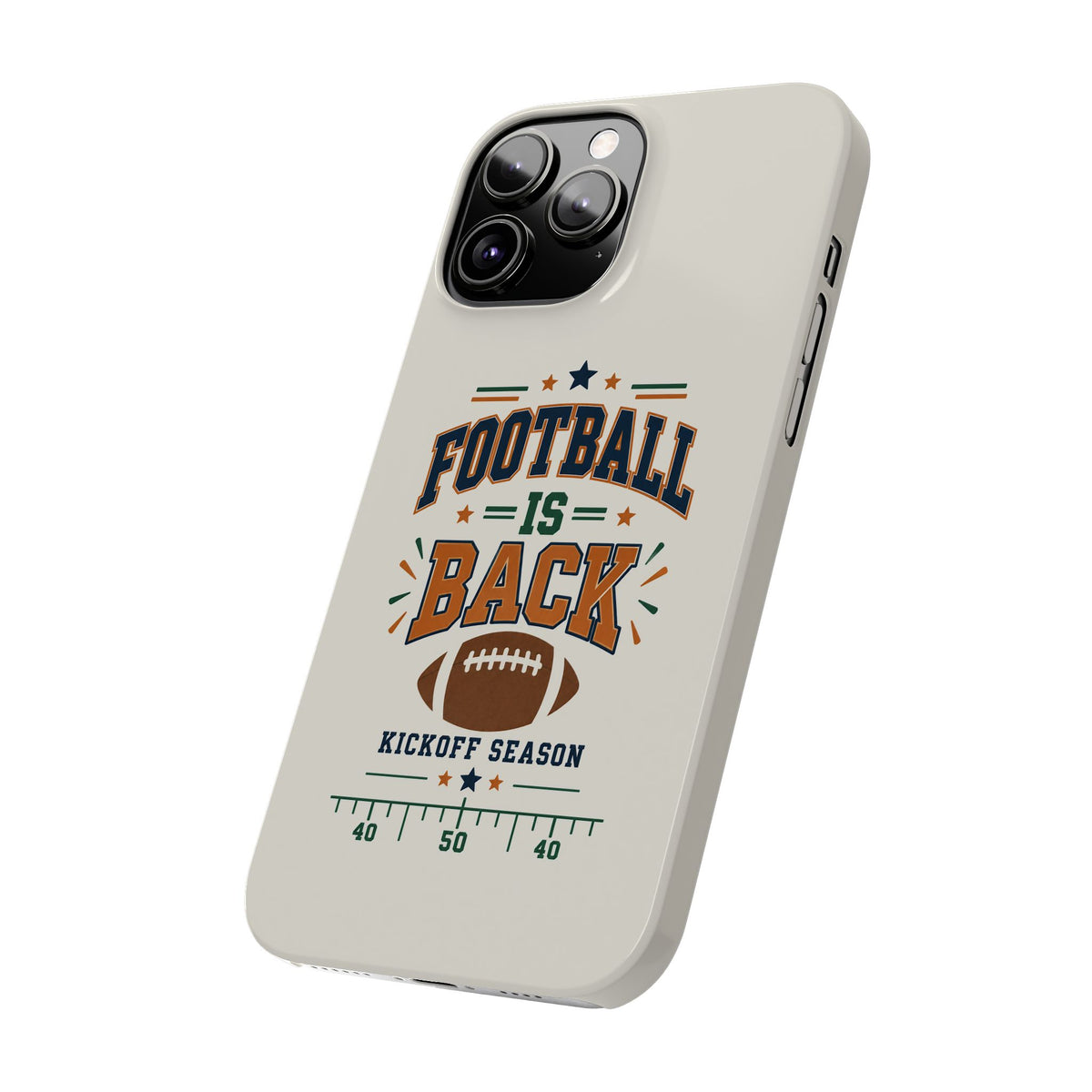Football Is Back Slim Phone Case — NFL Kickoff Season Protective Cover