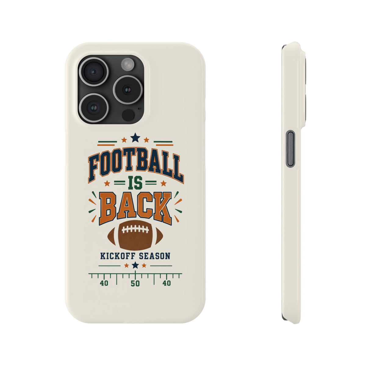 Football Is Back Slim Phone Case — NFL Kickoff Season Protective Cover
