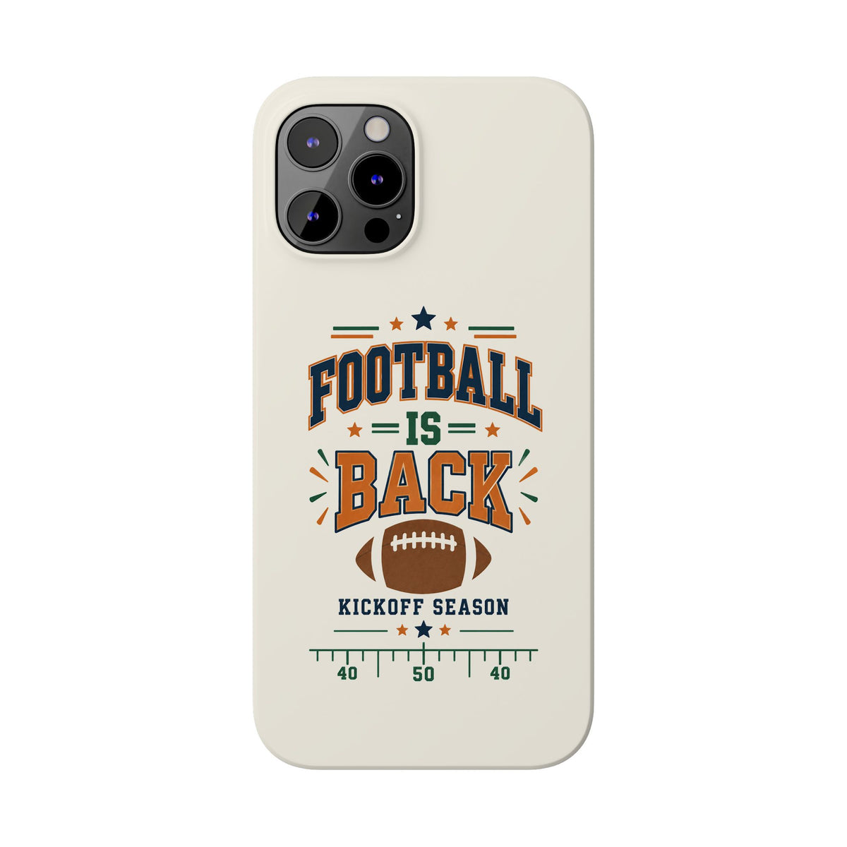 Football Is Back Slim Phone Case — NFL Kickoff Season Protective Cover