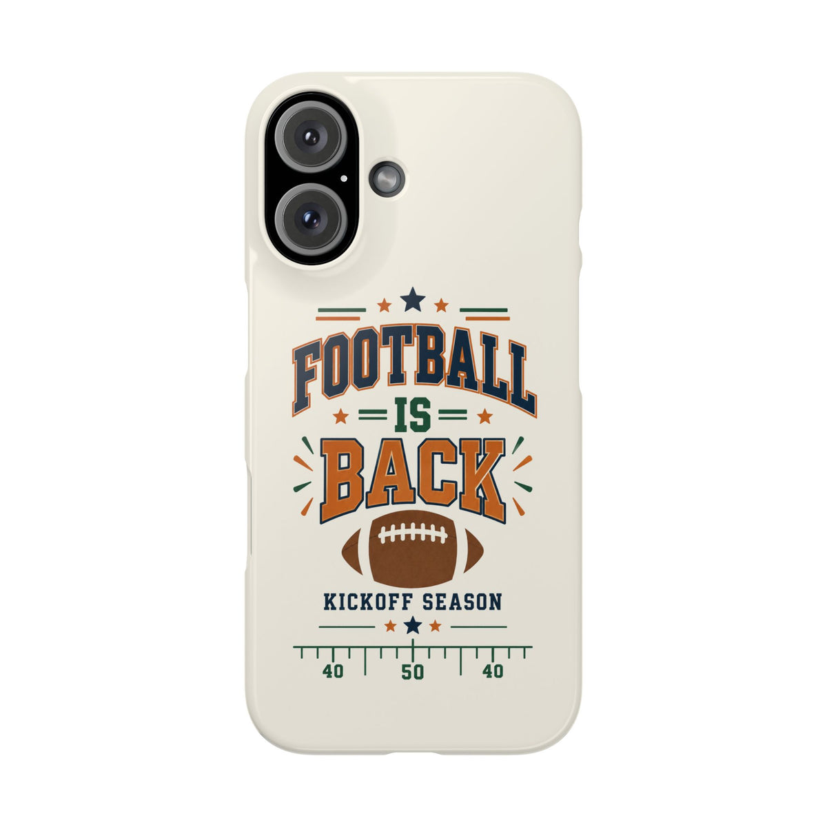 Football Is Back Slim Phone Case — NFL Kickoff Season Protective Cover