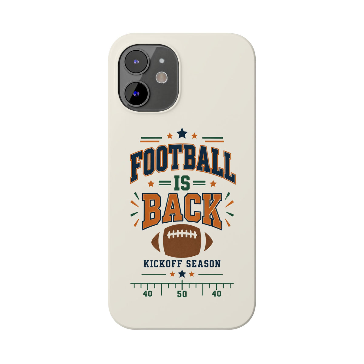 Football Is Back Slim Phone Case — NFL Kickoff Season Protective Cover