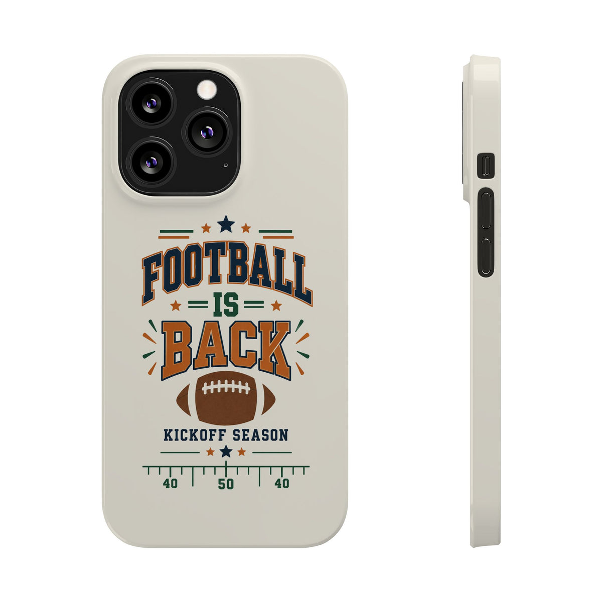 Football Is Back Slim Phone Case — NFL Kickoff Season Protective Cover