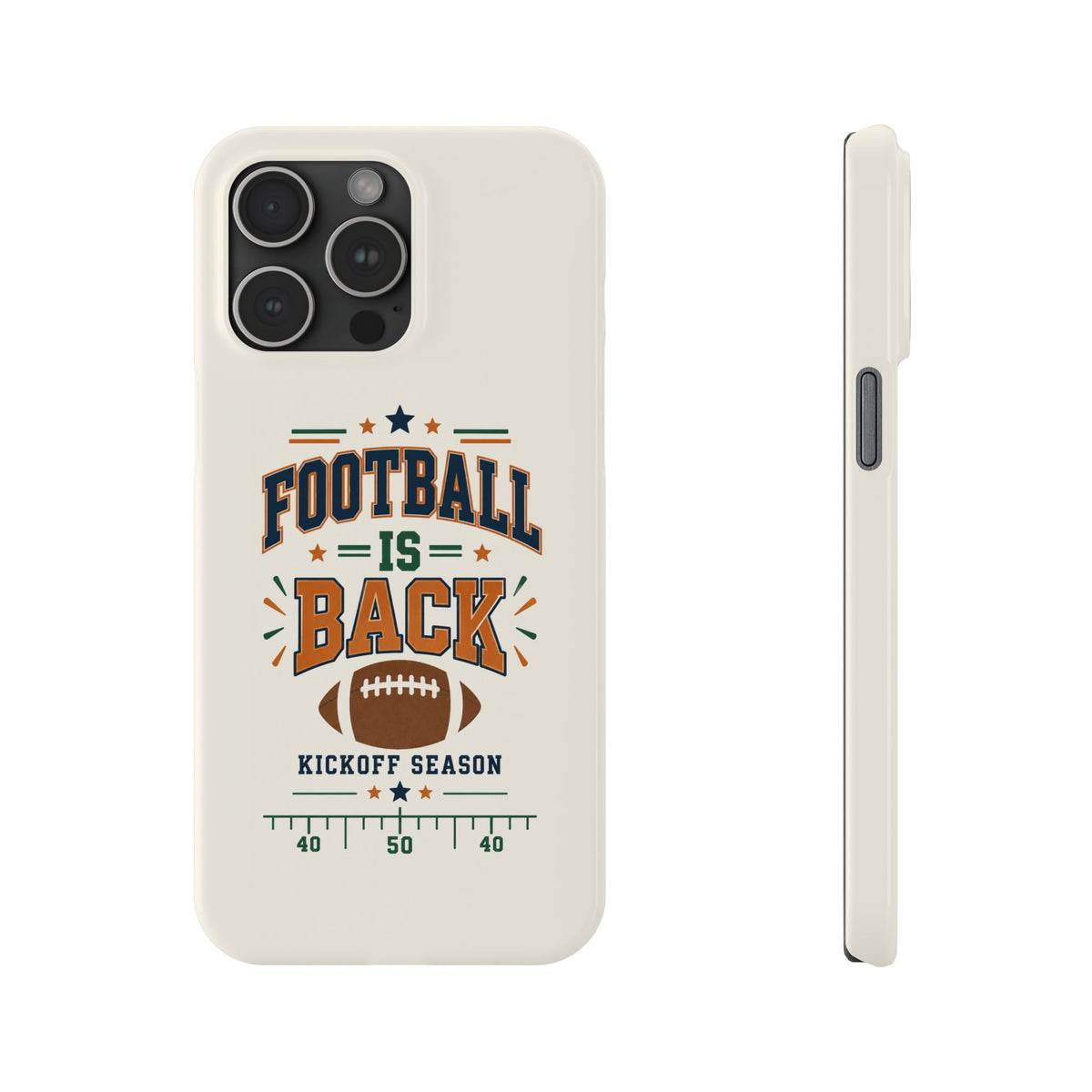 Football Is Back Slim Phone Case — NFL Kickoff Season Protective Cover