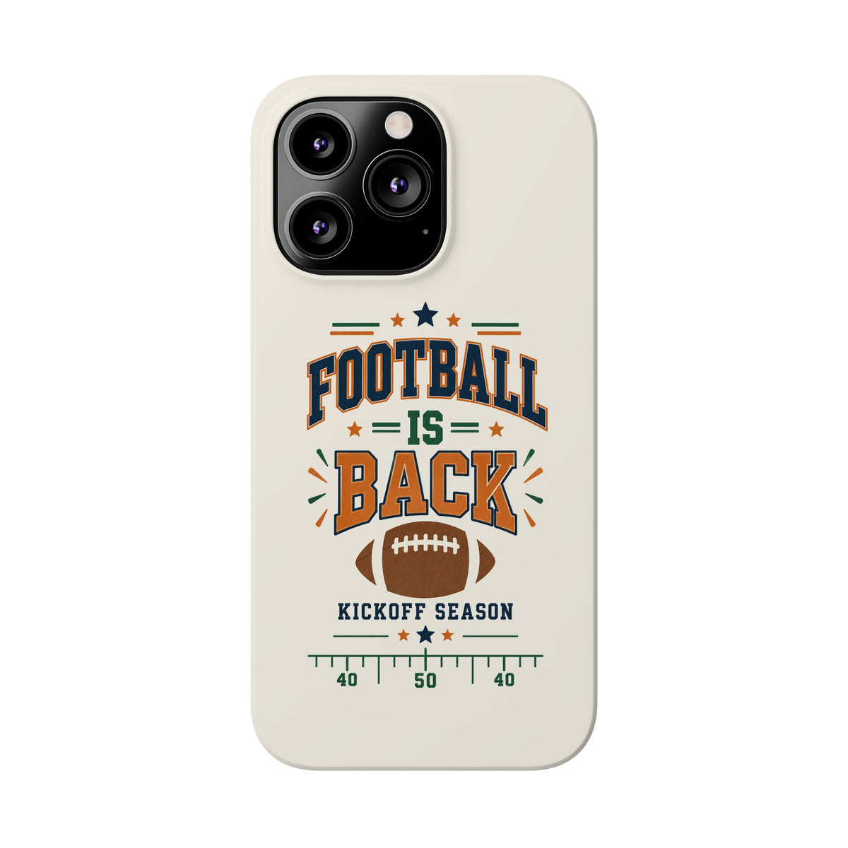 Football Is Back Slim Phone Case — NFL Kickoff Season Protective Cover