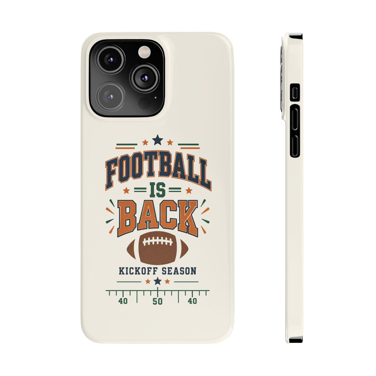 Football Is Back Slim Phone Case — NFL Kickoff Season Protective Cover