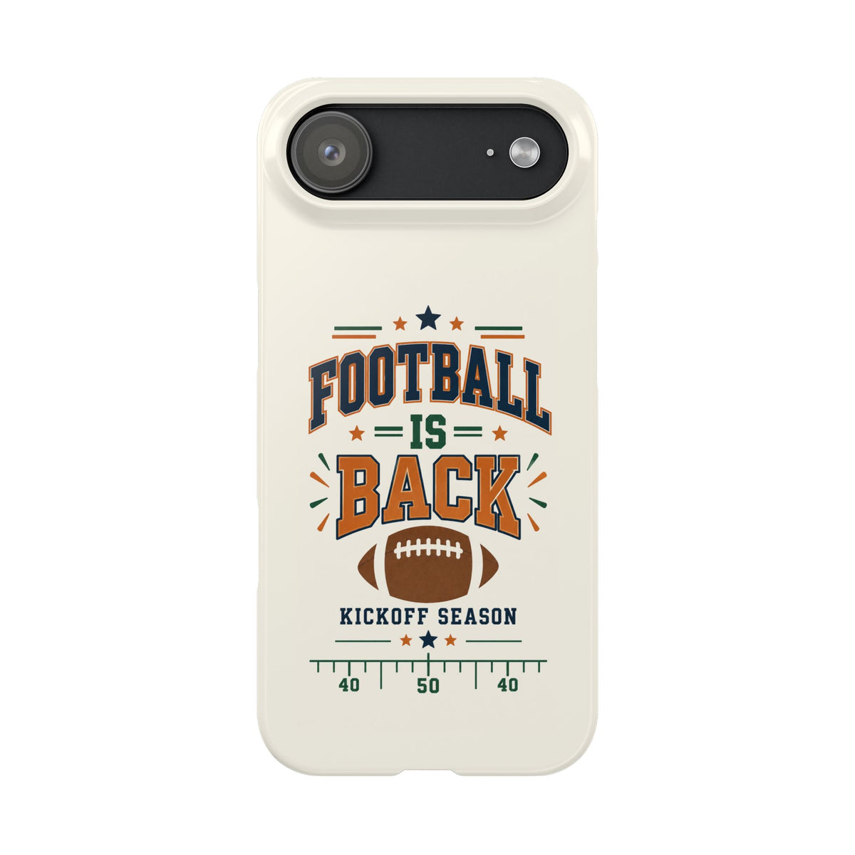 Football Is Back Slim Phone Case — NFL Kickoff Season Protective Cover